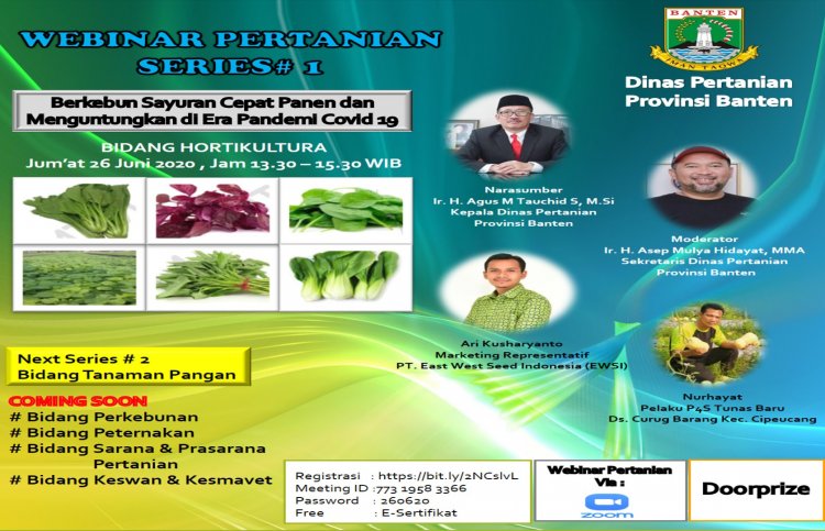 Webinar Pertanaian Series # 1 Bidang Hortikultura  " Berkebun Sayuran Cepat Panen dan menguntungkan di Era Pandemi Covid 19"