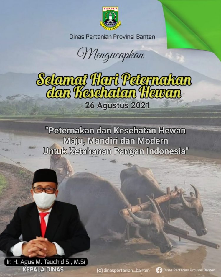 Keluarga Besar Dinas Pertanian Provinsi Banten Mengucapkan Selamat Hari Peternakan dan Kesehatan Hewan